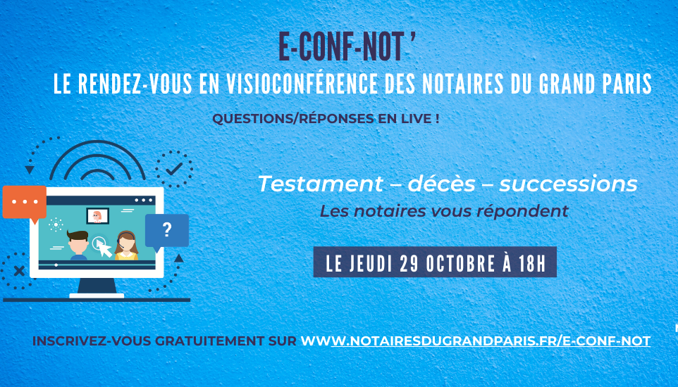 e-Conf-Not' spéciale "Toussaint" | Les notaires répondent à vos questions le jeudi 29 octobre à 18h