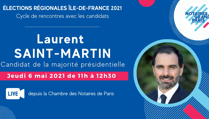 Invitation Élections Régionales 2021 | Laurent SAINT-MARTIN - Jeudi 6 mai 2021 à 11h