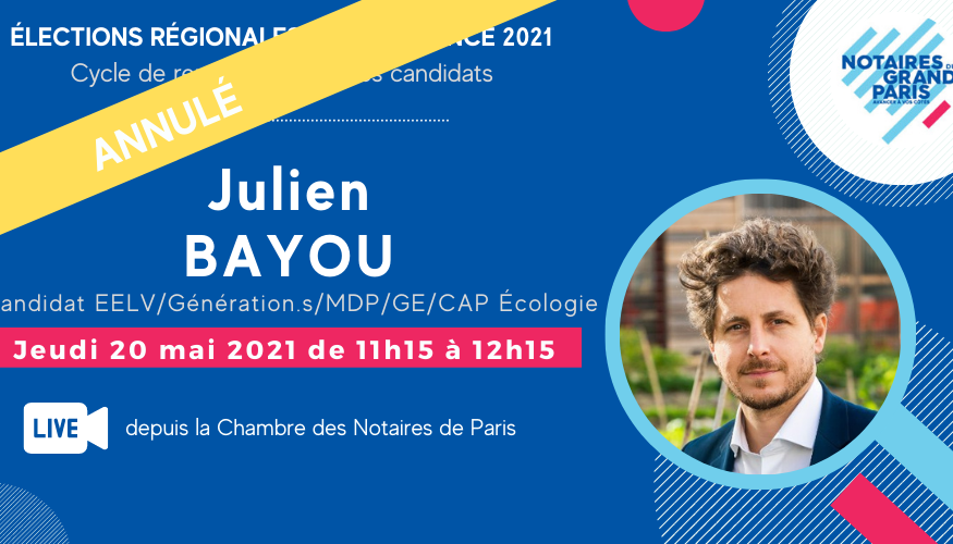 ANNULÉ - Invitation Élections Régionales 2021 | Julien BAYOU - Jeudi 20 mai 2021 à 11h15