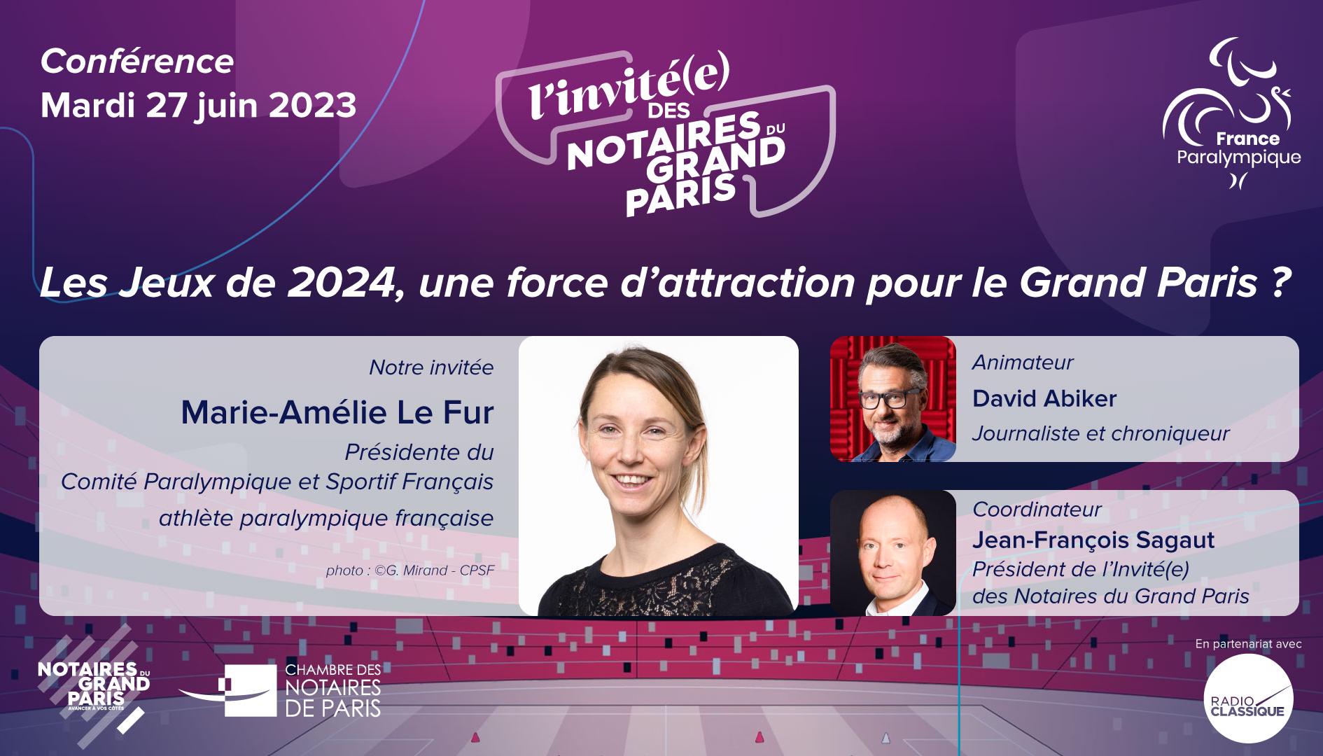 L'Invité(e) des Notaires du Grand Paris - Marie-Amélie Le Fur - spéciale Jeux 2024