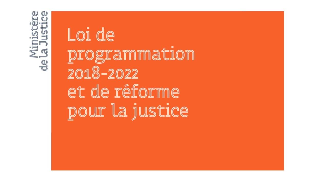 Loi de programmation 2018-2022 et de réforme pour la justice : du nouveau pour les notaires 